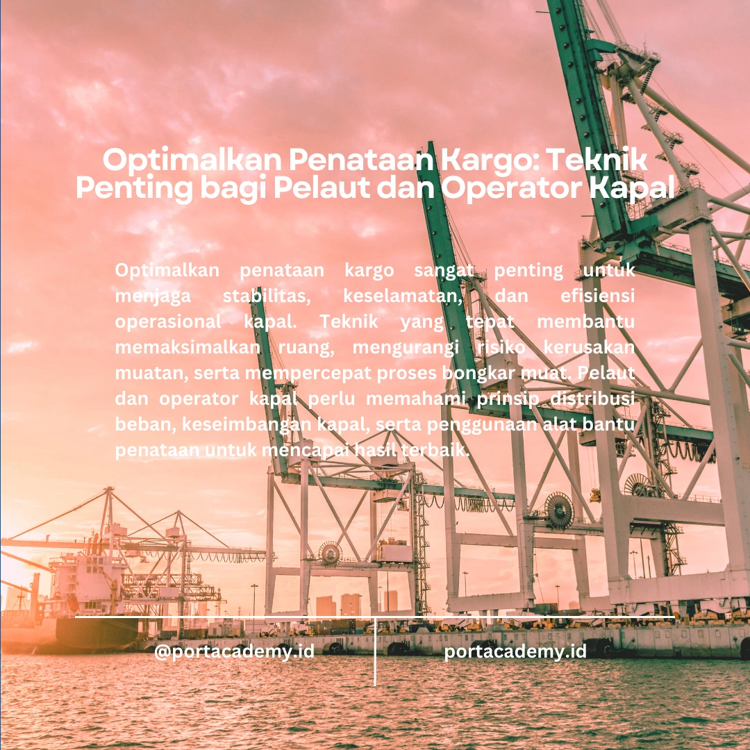 Loading Master: Teknik Pengaturan Kargo di Kapal