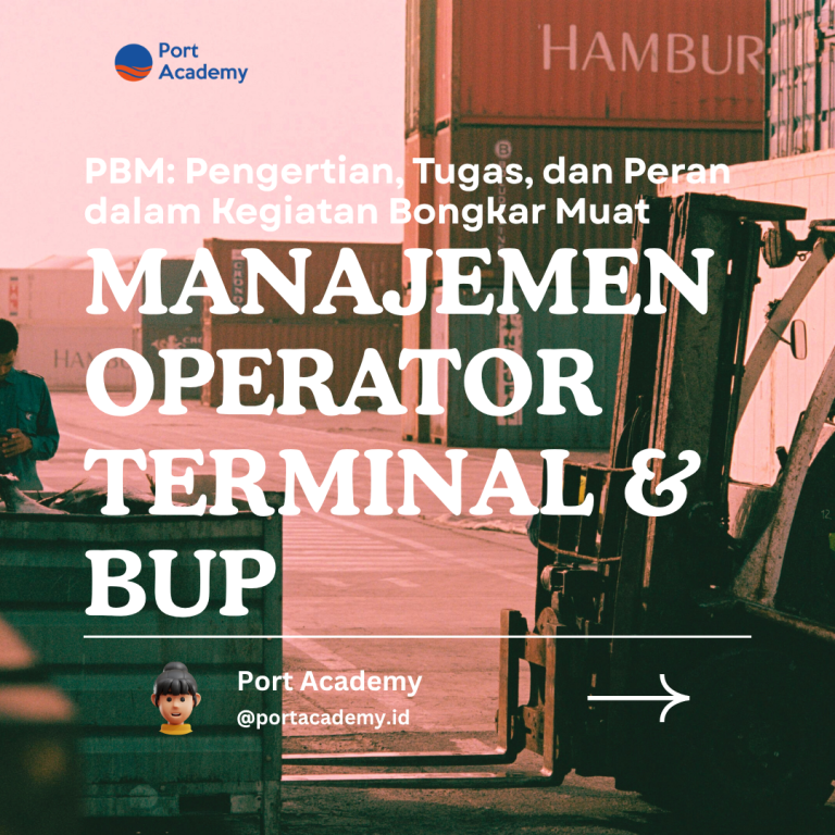 PBM: Pengertian, Tugas, dan Peran dalam Kegiatan Bongkar Muat