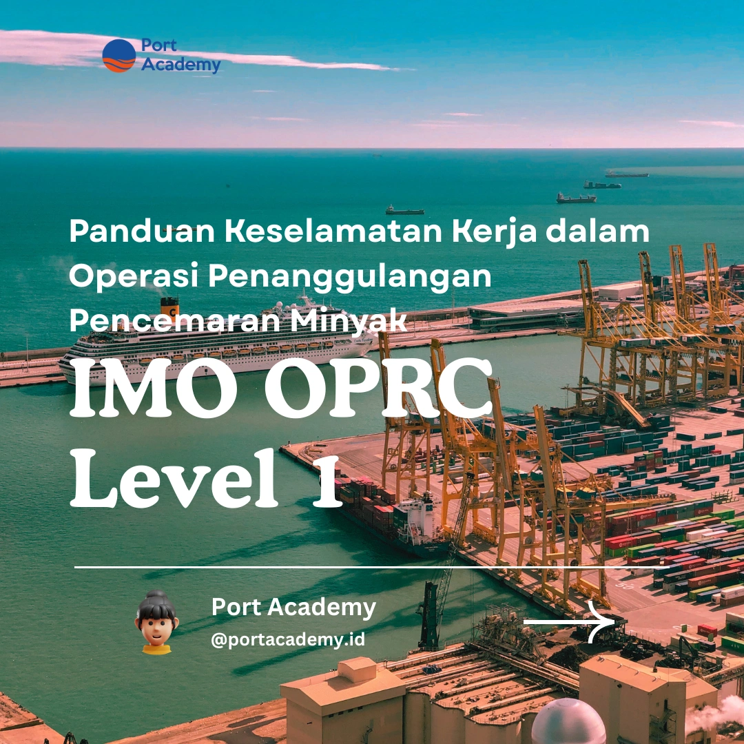 Panduan Keselamatan Kerja dalam Operasi Penanggulangan Pencemaran Minyak