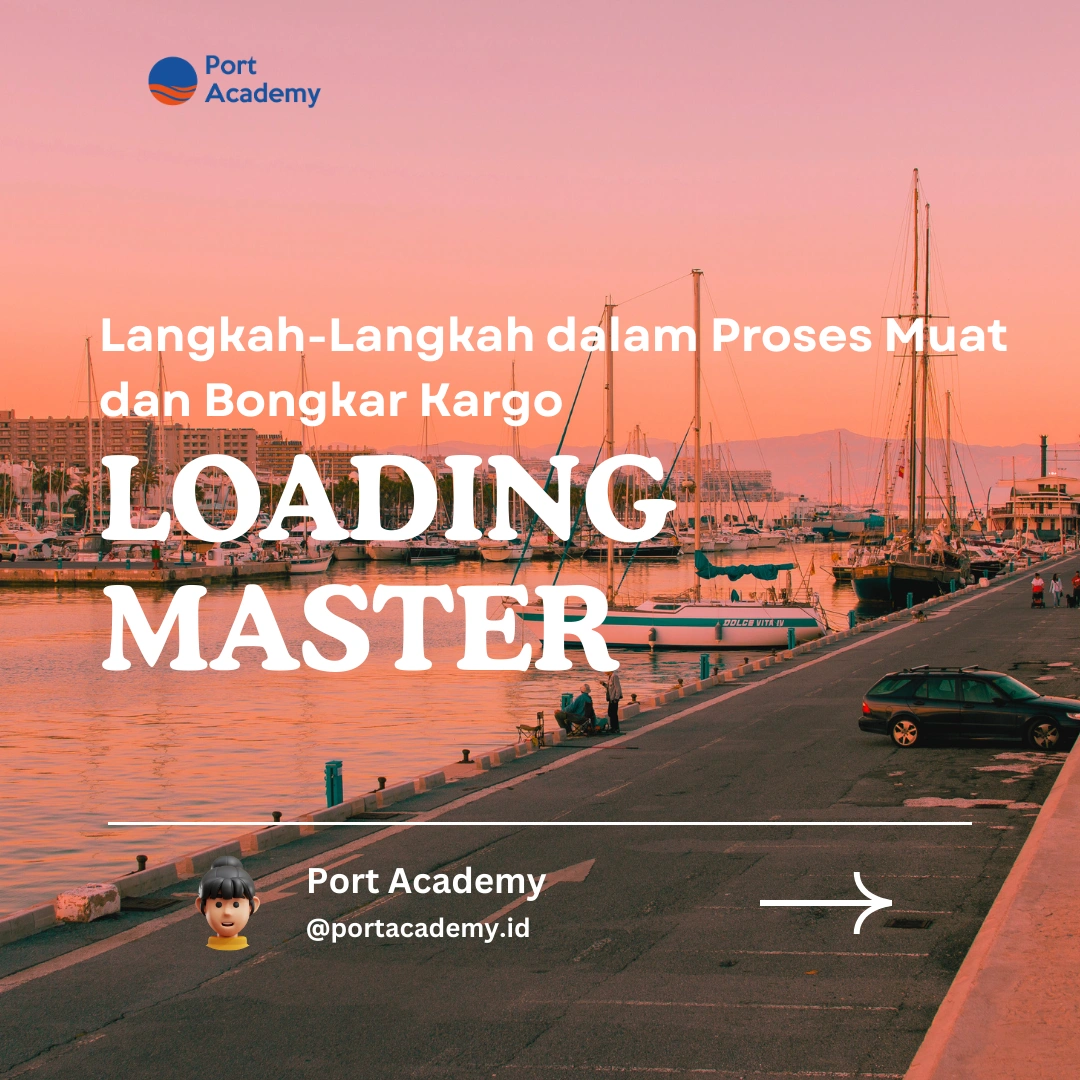 Langkah-Langkah dalam Proses Muat dan Bongkar Kargo