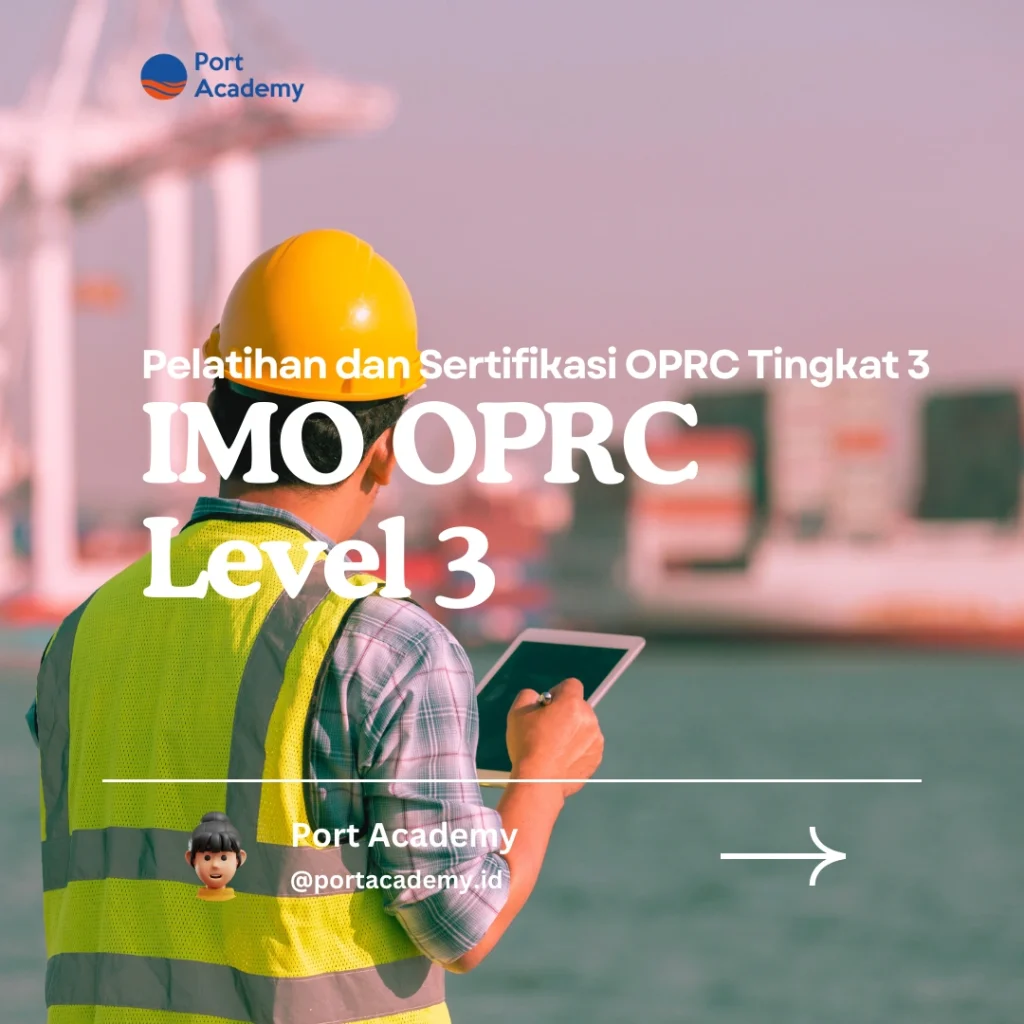 Pelatihan dan Sertifikasi OPRC Tingkat 3