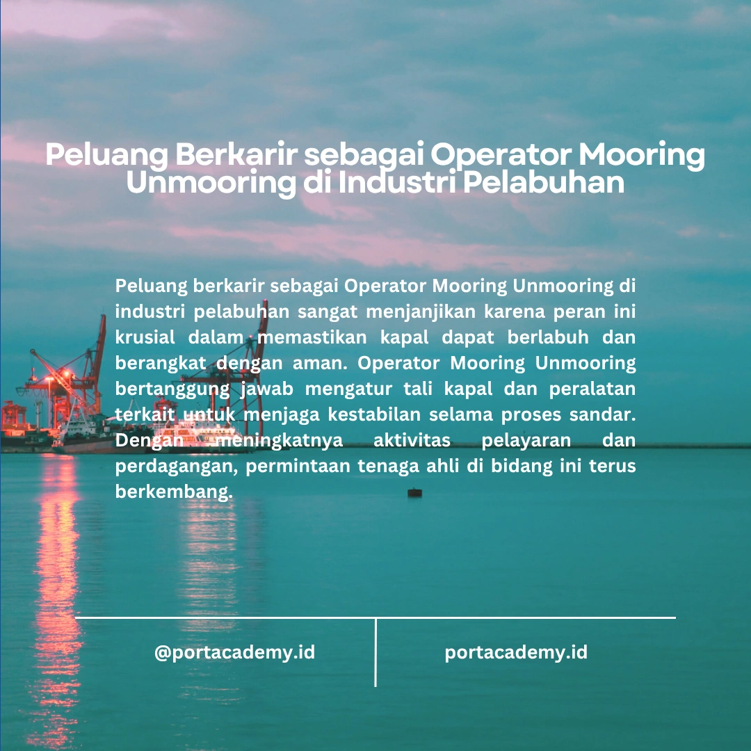 Berkarir sebagai Operator Mooring Unmooring di Industri Pelabuhan: Peluang dan Tantangan