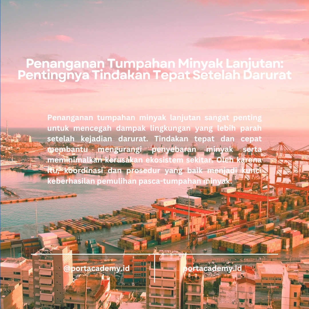 Panduan Efektif dalam Penanganan Tumpahan Minyak Lanjutan