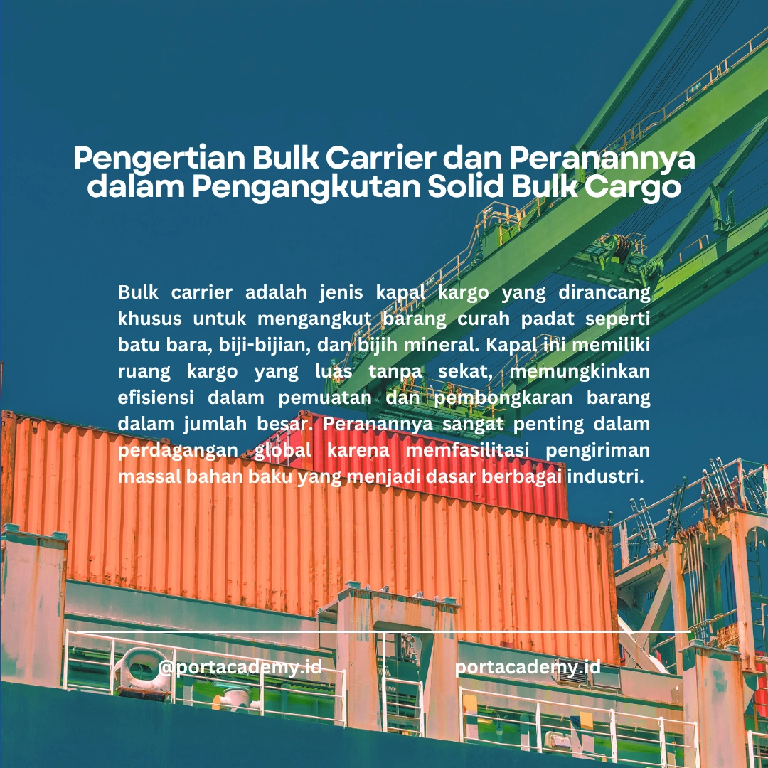 Bulk Carrier: Jenis Kapal dan Prosedur Pengangkutan Solid Bulk Cargo