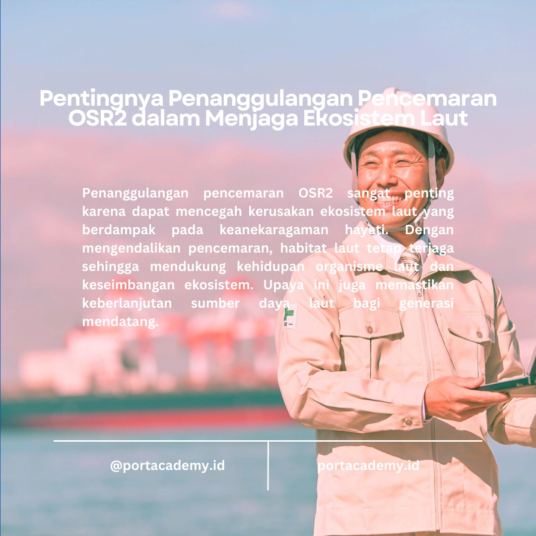 Mengapa Penanggulangan Pencemaran OSR2 Itu Penting?