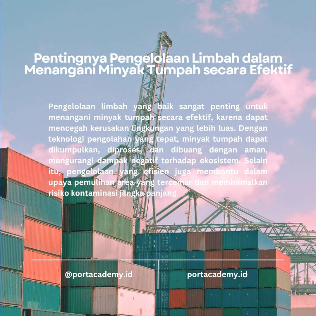 Strategi Pengelolaan Limbah dari Operasi Pembersihan Minyak Tumpah