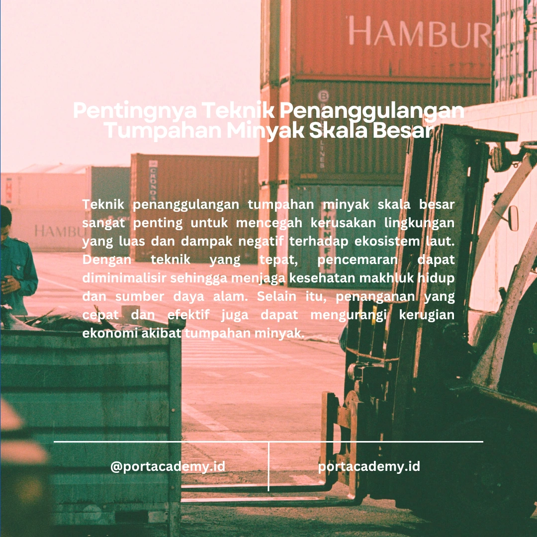 Teknik Penanggulangan Tumpahan Minyak Skala Besar