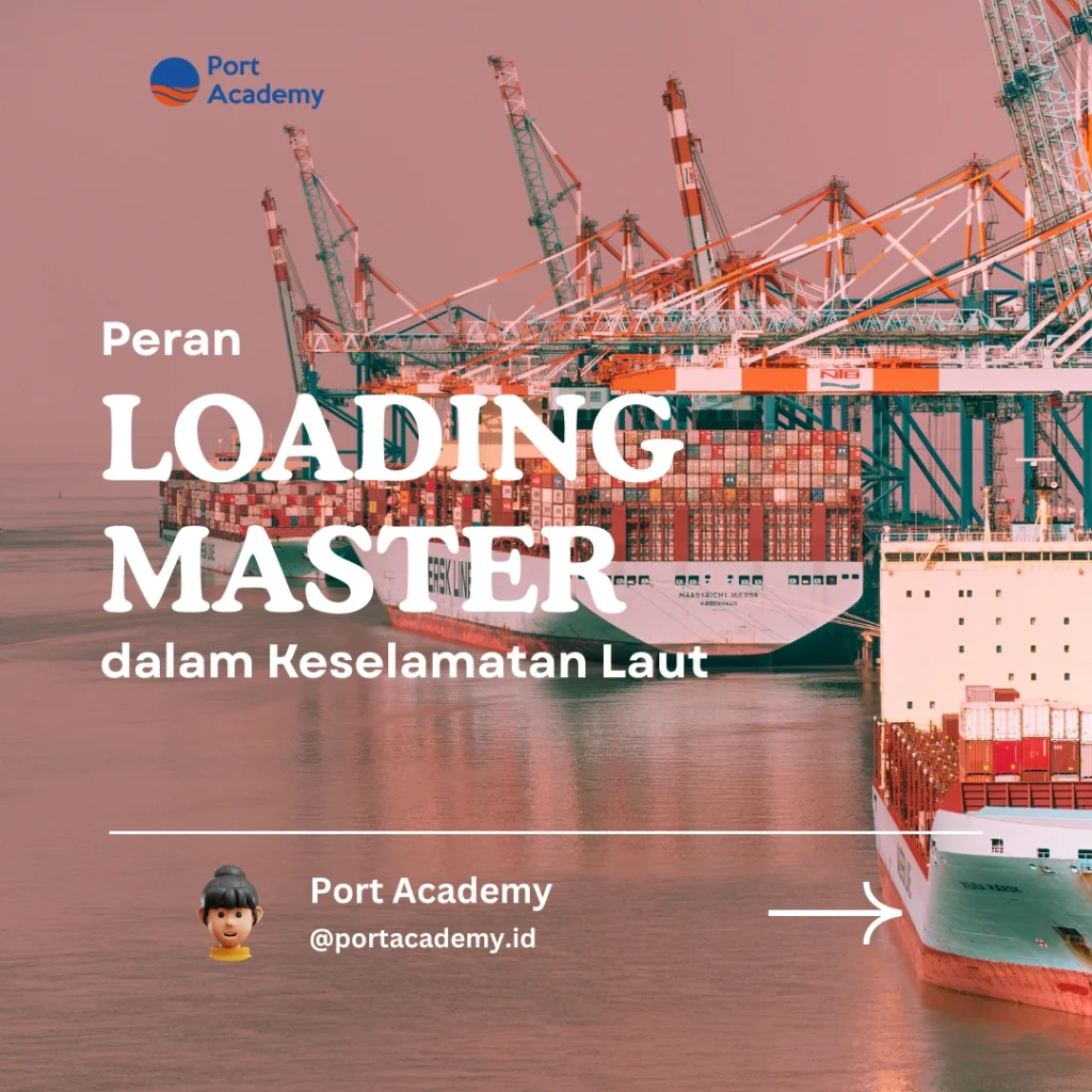 Peran Loading Master dalam Keselamatan Laut