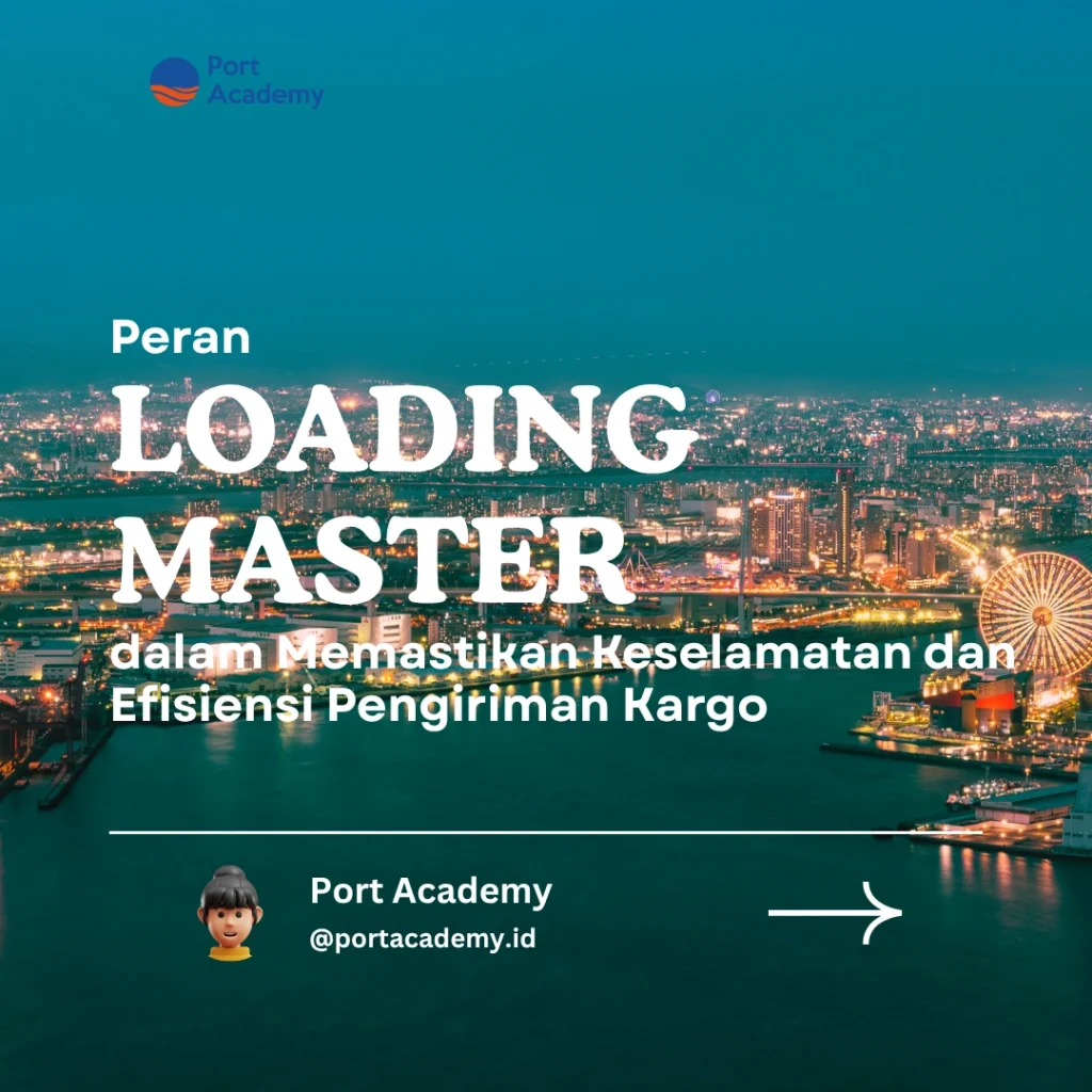 Peran Loading Master dalam Memastikan Keselamatan dan Efisiensi Pengiriman Kargo