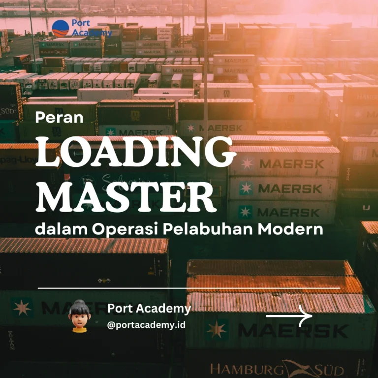 Peran Loading Master dalam Operasi Pelabuhan Modern
