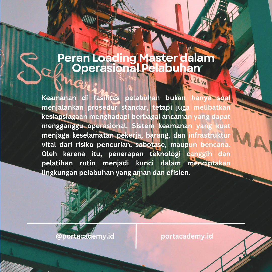 Peran Loading Master dalam Keamanan Fasilitas Pelabuhan