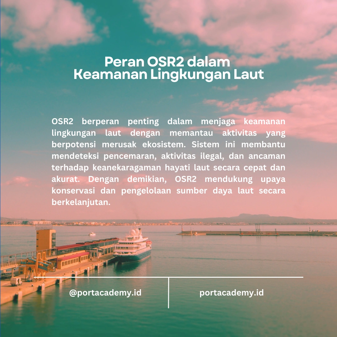 Peran OSR2 dalam Keamanan Lingkungan Laut