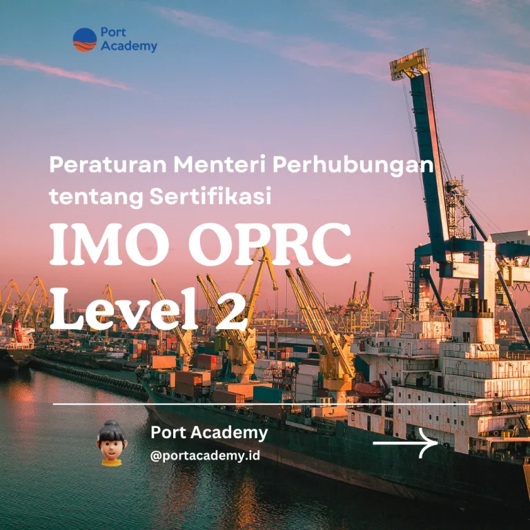 Peraturan Menteri Perhubungan tentang Sertifikasi IMO OPRC Level 2
