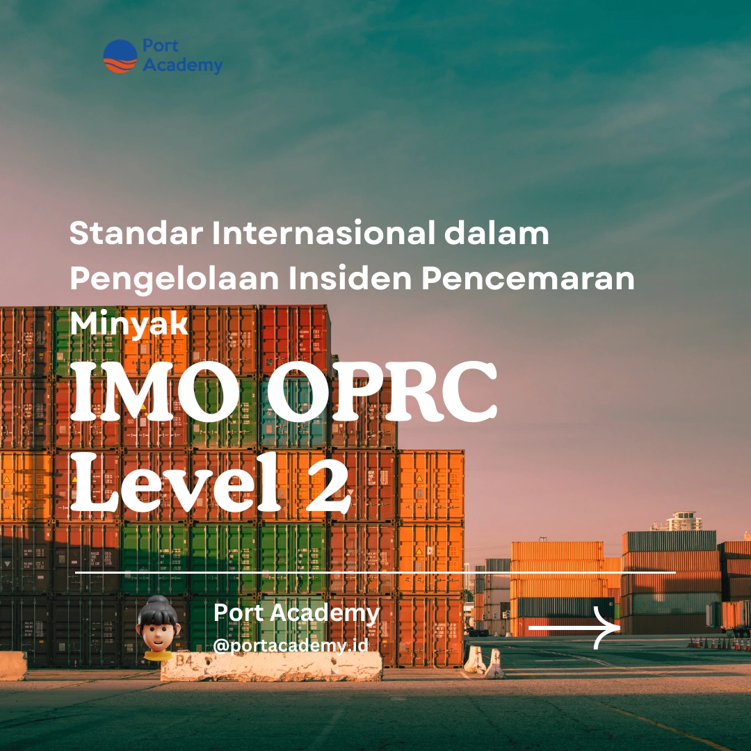 Standar Internasional dalam Pengelolaan Insiden Pencemaran Minyak