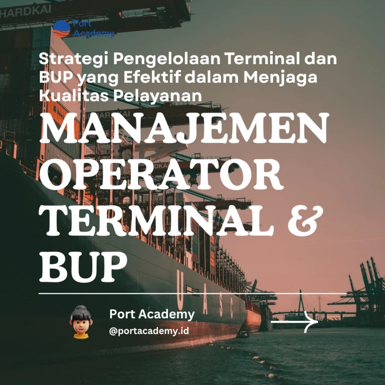 Strategi Pengelolaan Terminal dan BUP yang Efektif dalam Menjaga Kualitas Pelayanan