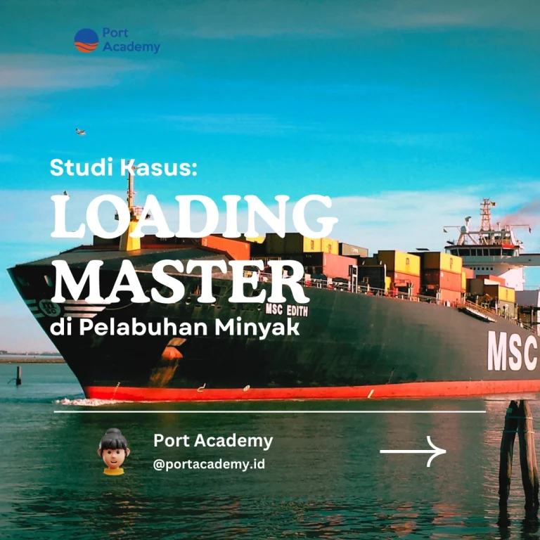 Studi Kasus: Loading Master di Pelabuhan Minyak