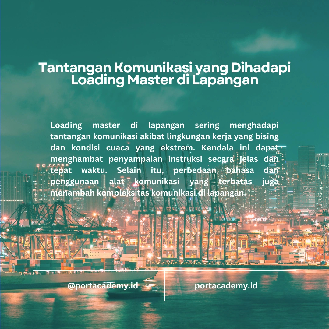 Pentingnya Komunikasi yang Efektif dalam Pekerjaan Seorang Loading Master