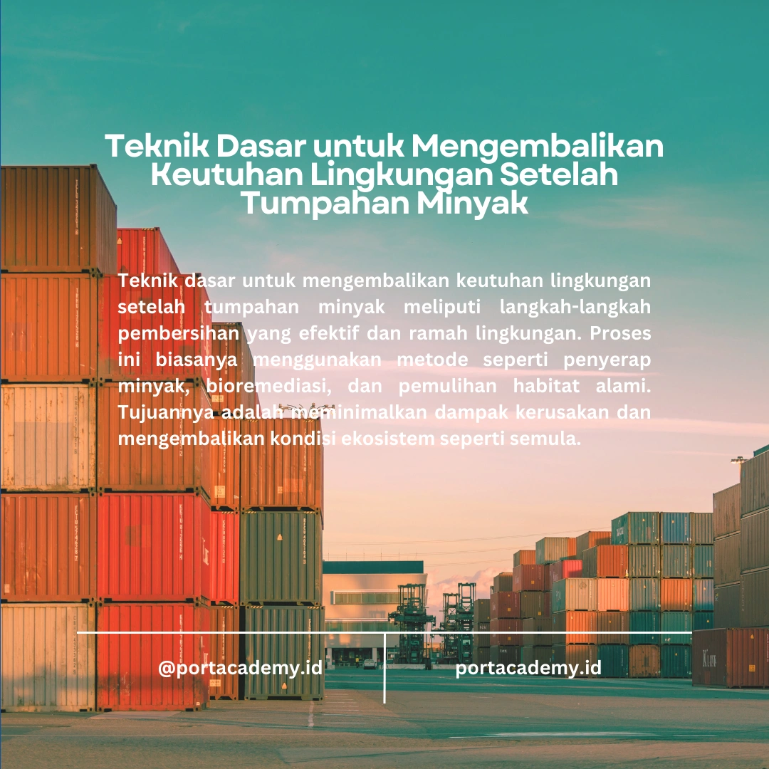 Teknik Pemulihan Lingkungan setelah Insiden Pencemaran Minyak