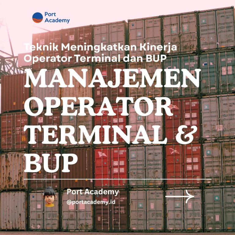 Teknik Meningkatkan Kinerja Operator Terminal dan BUP