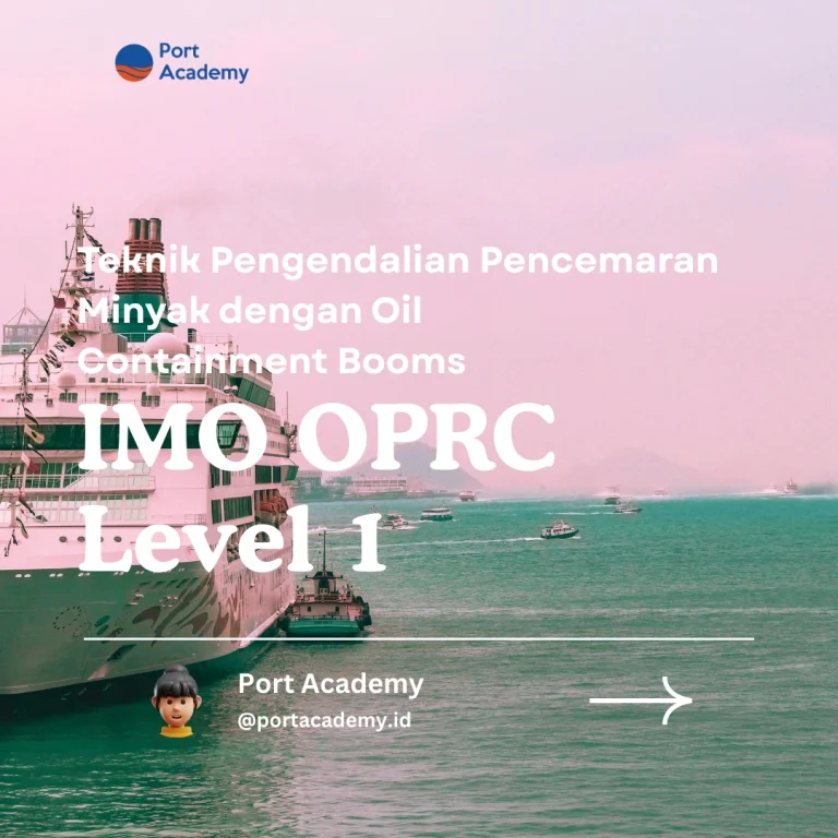 Teknik Pengendalian Pencemaran Minyak dengan Oil Containment Booms
