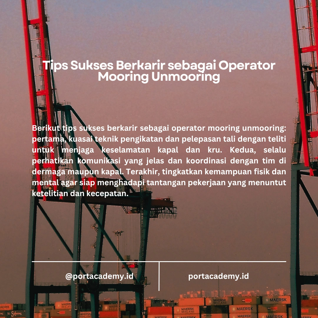 Berkarir sebagai Operator Mooring Unmooring di Industri Pelabuhan: Peluang dan Tantangan