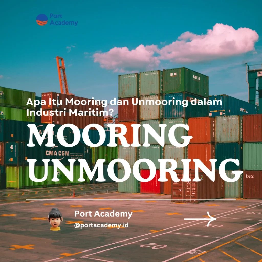 Apa Itu Mooring dan Unmooring dalam Industri Maritim?