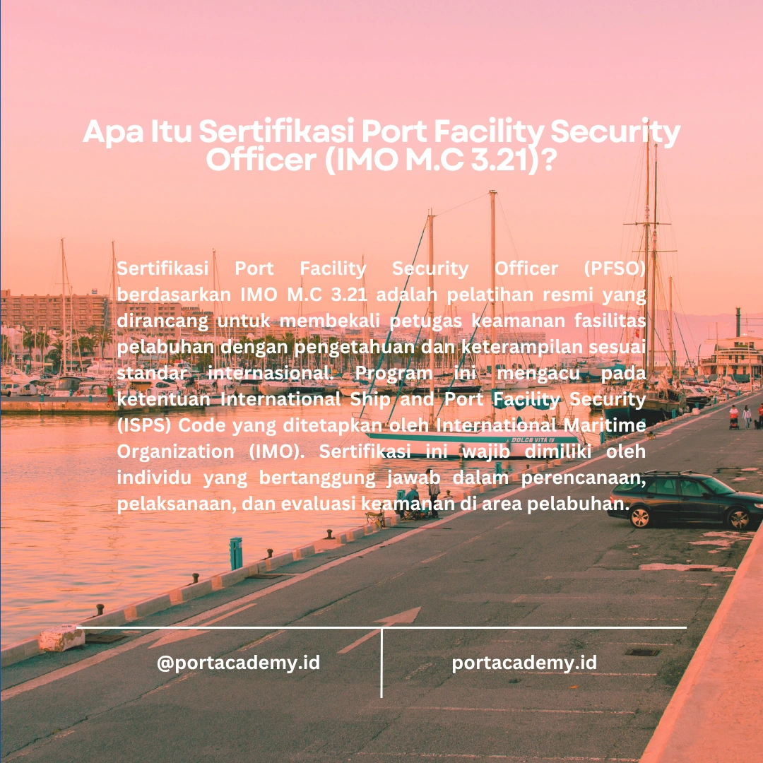 Sertifikasi Port Facility Security Officer (IMO M.C 3.21)
