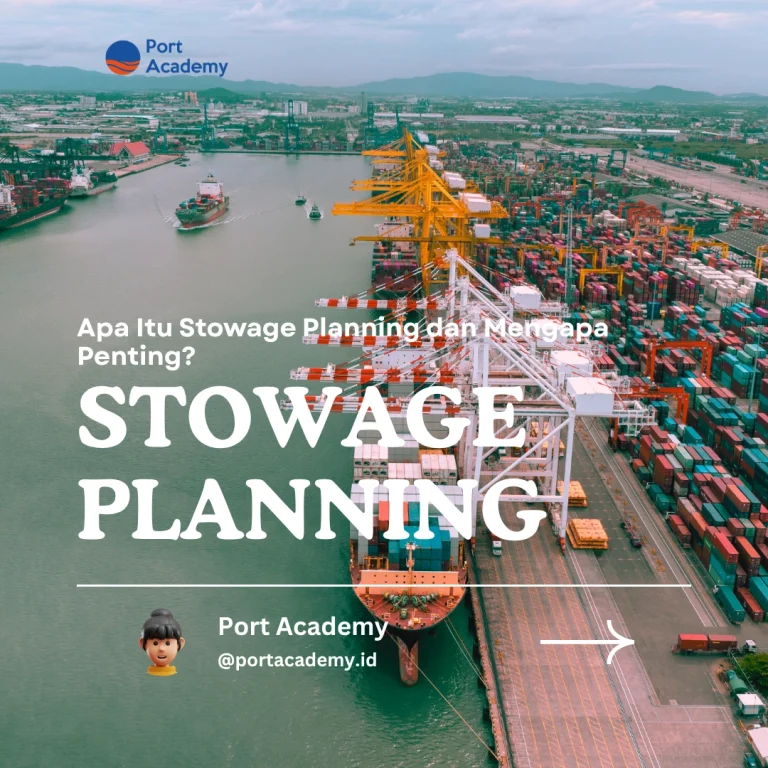 Apa Itu Stowage Planning dan Mengapa Penting?