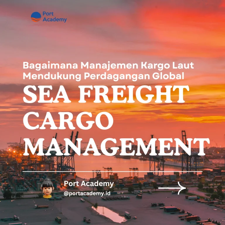 Bagaimana Manajemen Kargo Laut Mendukung Perdagangan Global