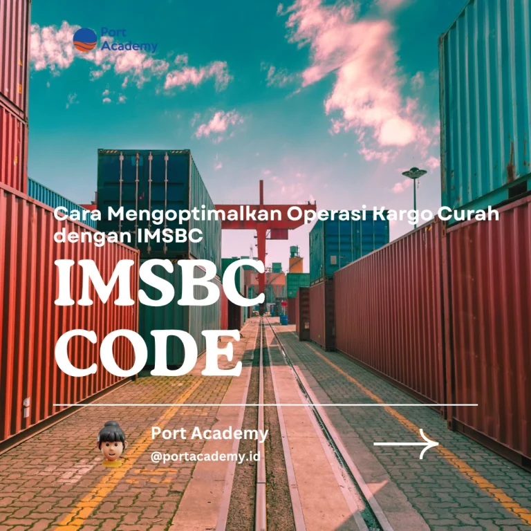 Cara Mengoptimalkan Operasi Kargo Curah dengan IMSBC