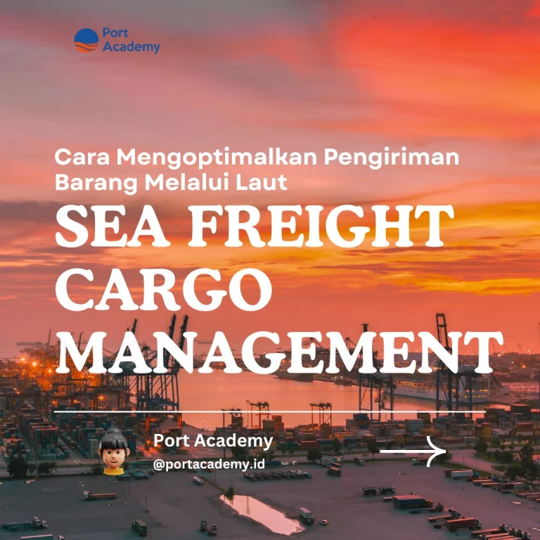 Cara Mengoptimalkan Pengiriman Barang Melalui Laut