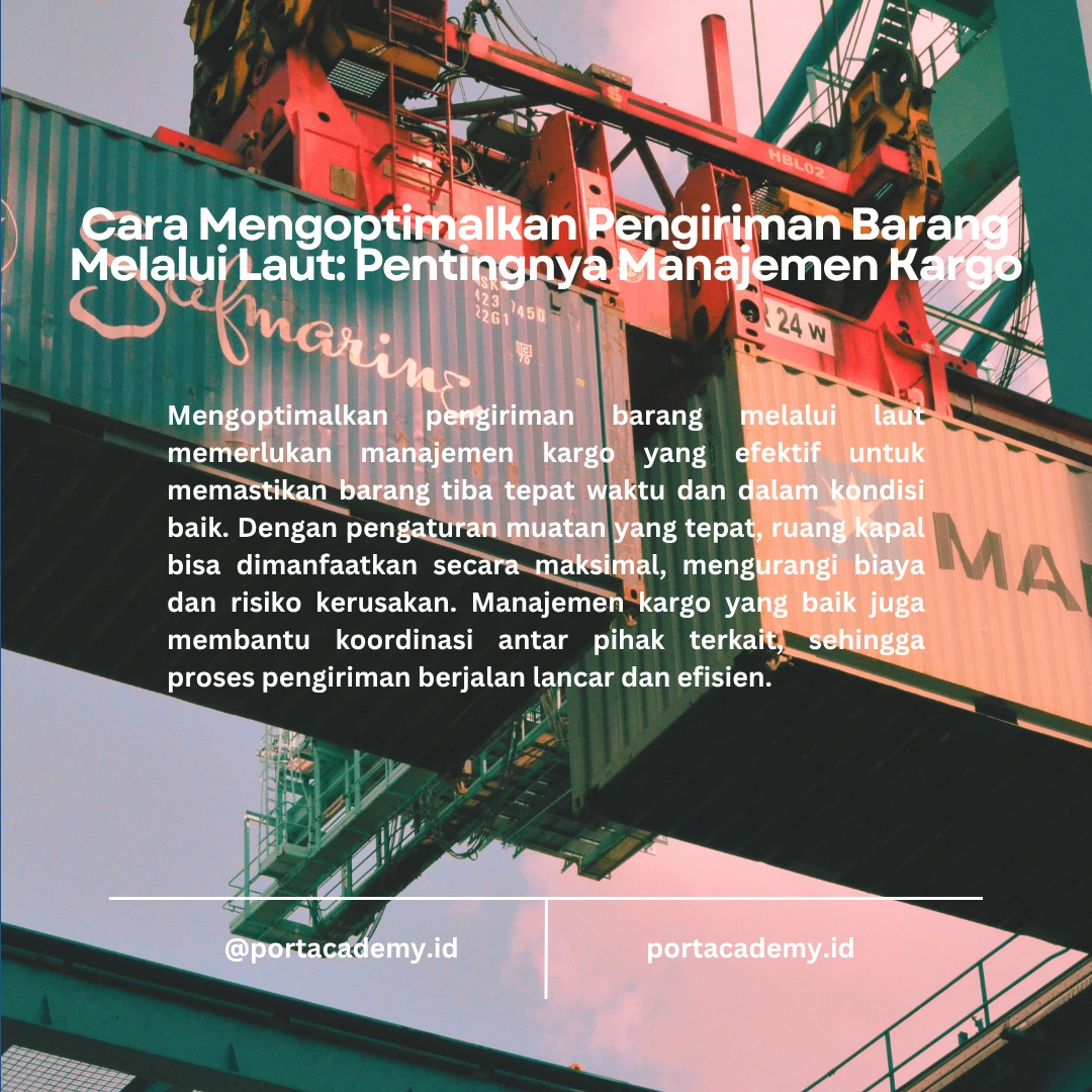 Cara Mengoptimalkan Pengiriman Barang Melalui Laut