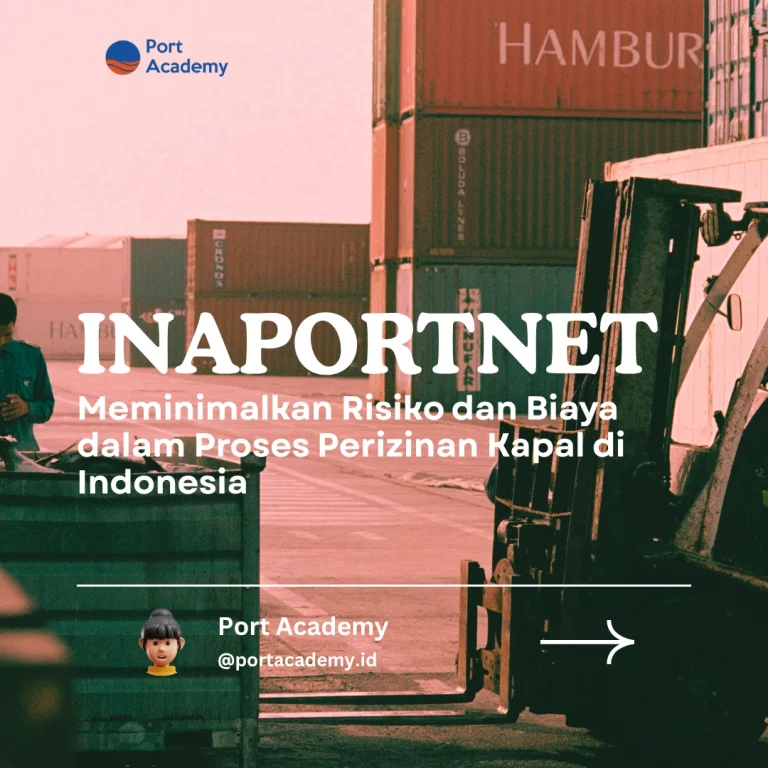 Inaportnet: Meminimalkan Risiko dan Biaya dalam Proses Perizinan Kapal di Indonesia