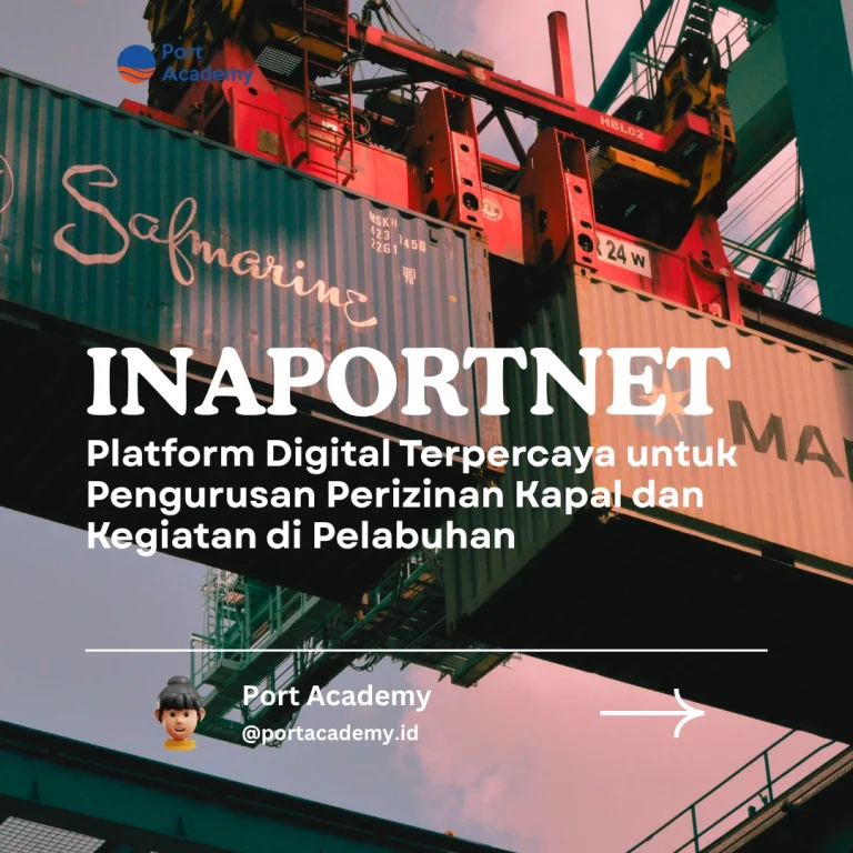 Inaportnet: Platform Digital Terpercaya untuk Pengurusan Perizinan Kapal dan Kegiatan di Pelabuhan