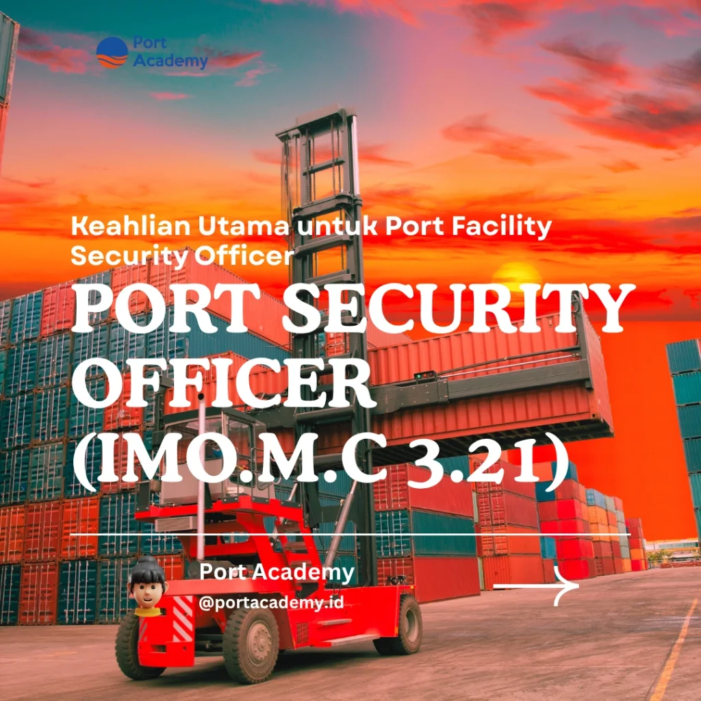 Keahlian Utama untuk Port Facility Security Officer