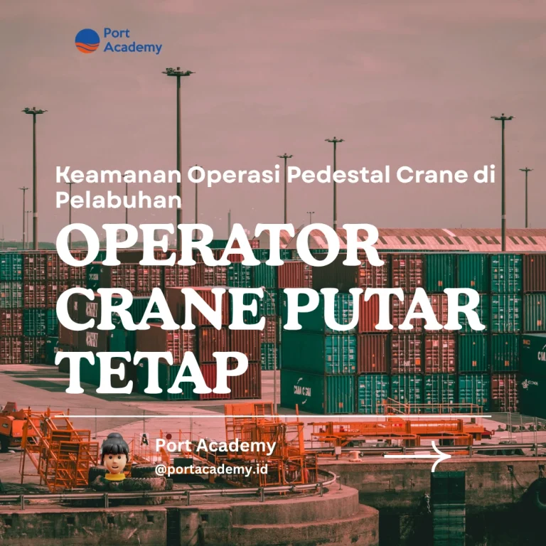Keamanan Operasi Pedestal Crane di Pelabuhan