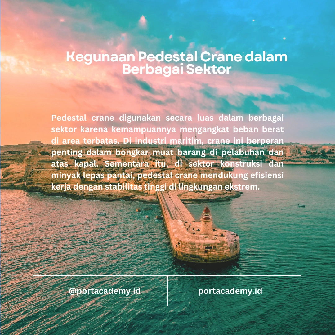 Pedestal Crane: Spesifikasi dan Kegunaannya
