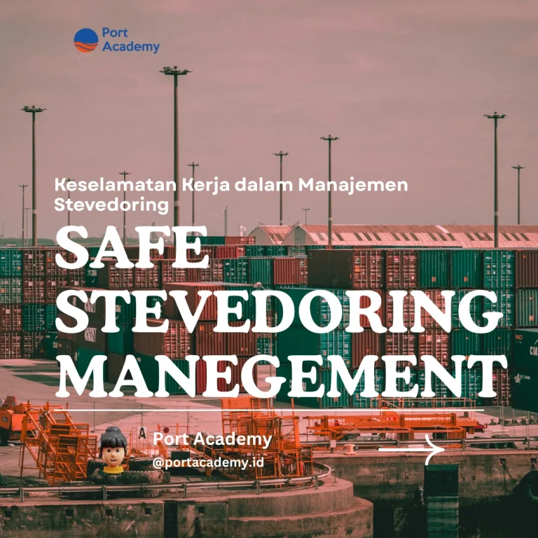 Keselamatan Kerja dalam Manajemen Stevedoring
