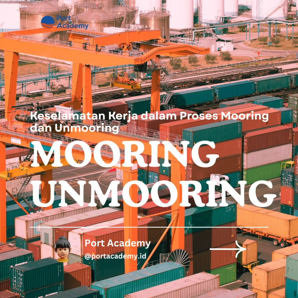 Keselamatan Kerja dalam Proses Mooring dan Unmooring