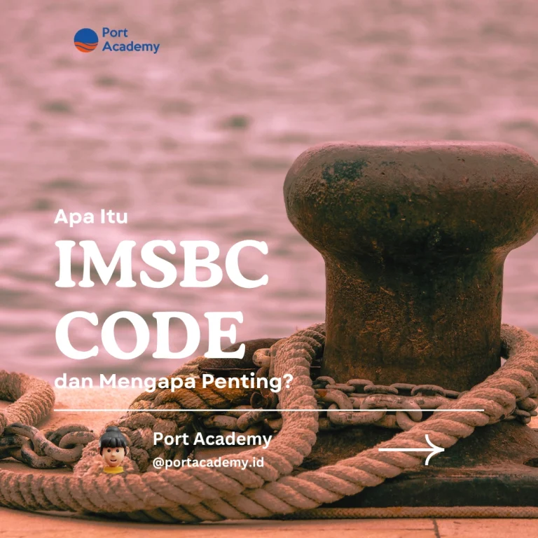 Apa Itu IMSBC Code dan Mengapa Penting?
