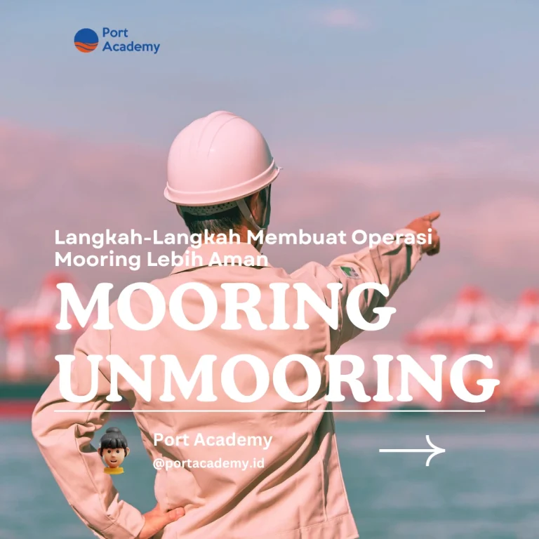 Langkah-Langkah Membuat Operasi Mooring Lebih Aman