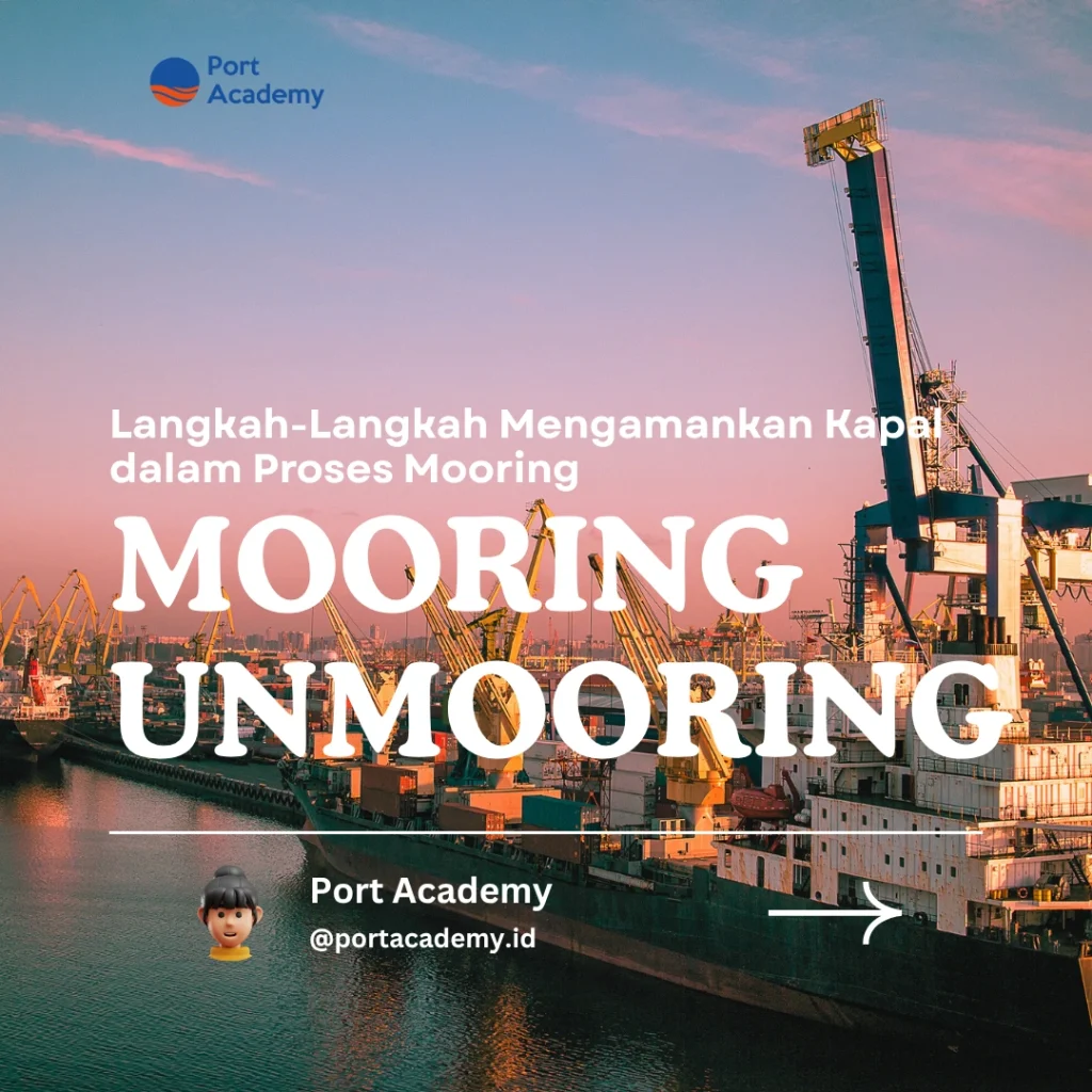 Langkah-Langkah Mengamankan Kapal dalam Proses Mooring