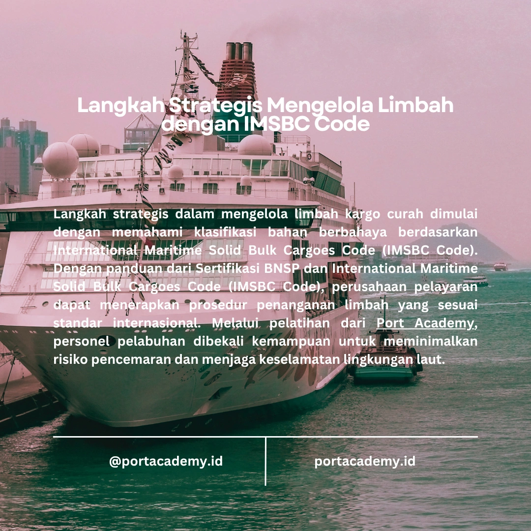 Mengelola Limbah Kargo Curah sesuai IMSBC Code
