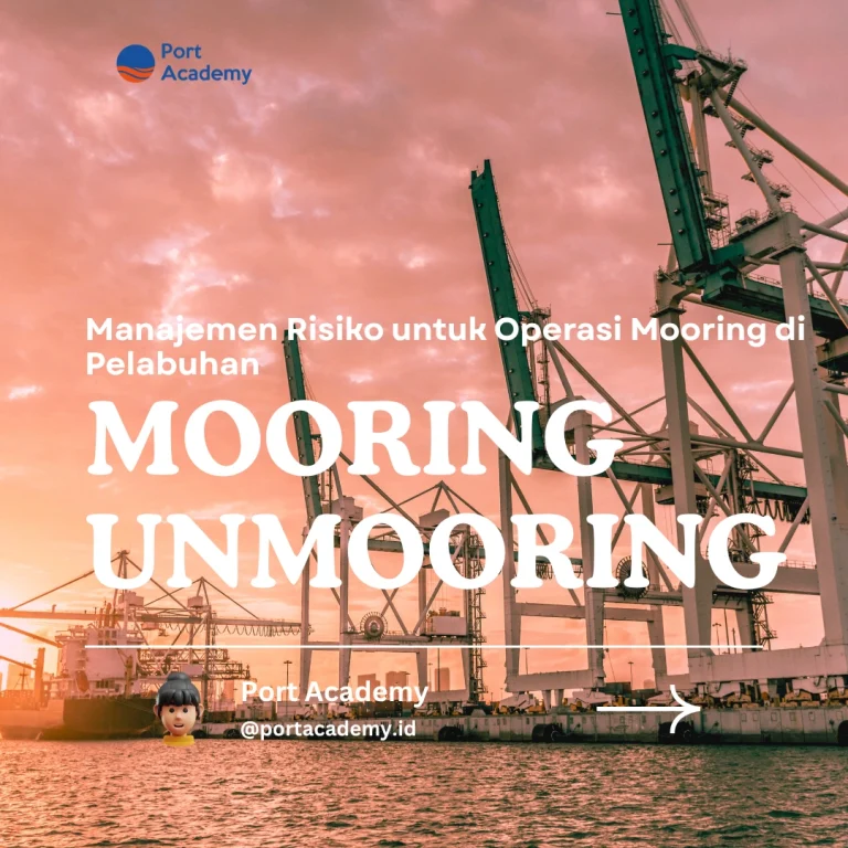 Manajemen Risiko untuk Operasi Mooring di Pelabuhan