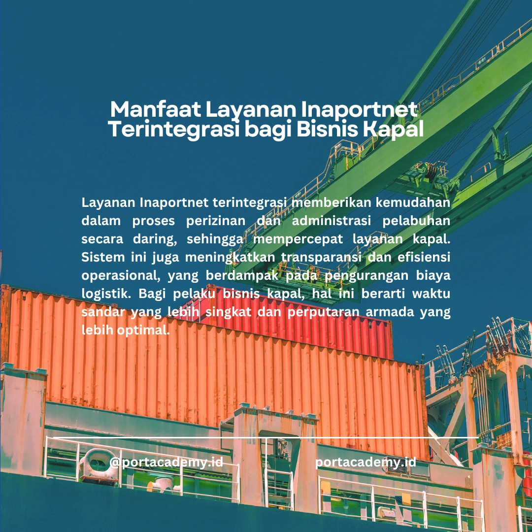 Mengoptimalkan Bisnis Kapal dengan Memanfaatkan Layanan Inaportnet yang Terintegrasi