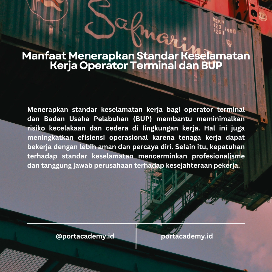 Menerapkan Standar Keselamatan Kerja pada Operator Terminal dan BUP untuk Meningkatkan Produktivitas