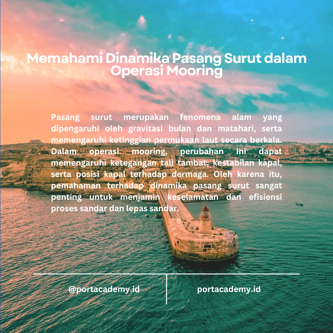 Mooring di Kondisi Pasang Surut: Tantangan dan Teknik