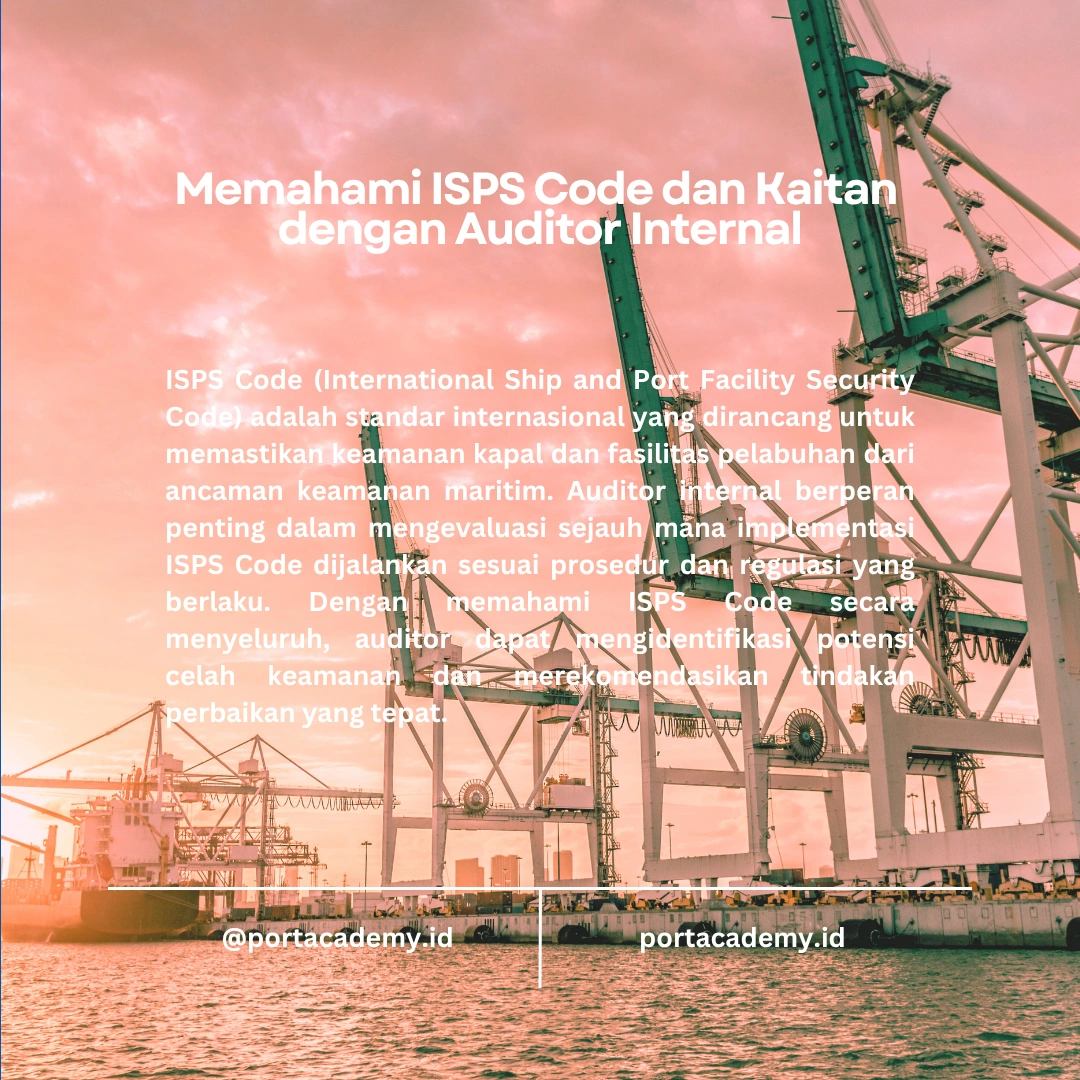 Tugas dan Tanggung Jawab Internal Auditor ISPS Code