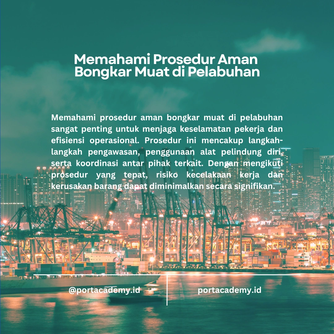 Prosedur Aman untuk Bongkar Muat di Pelabuhan