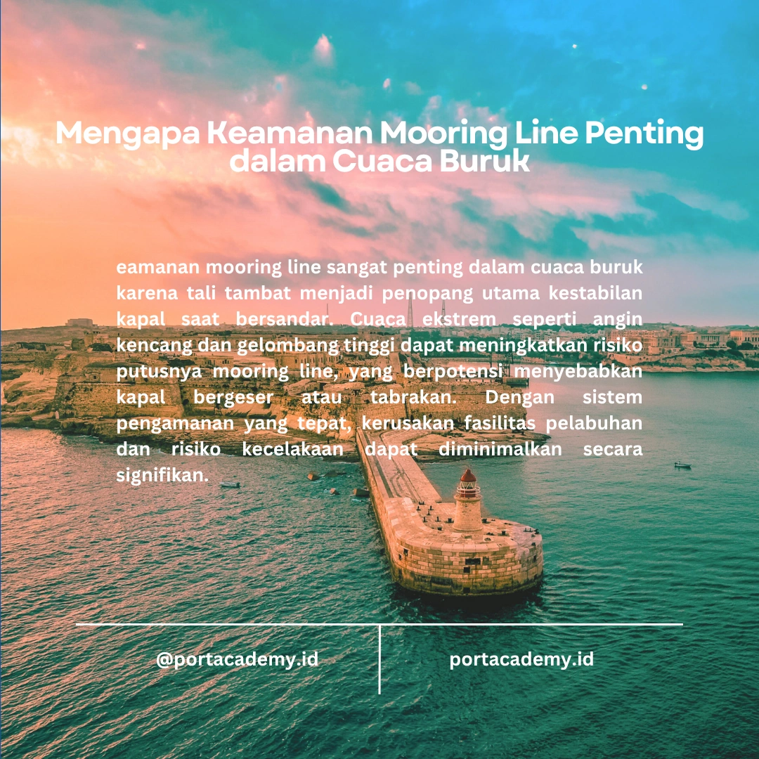 Panduan Keamanan Mooring Line pada Cuaca Buruk